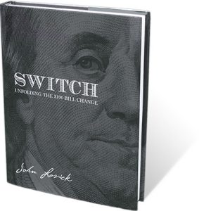 SWITCH – Unfolding The $100 Bill Change by John Lovick – Book