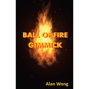 Ball of Fire by Alan Wong – Trick