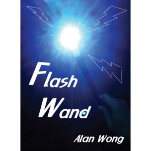 Flash Wand by Alan Wong – Trick