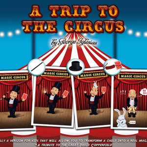 A Trip to The Circus by George Iglesias & Twister Magic – Trick