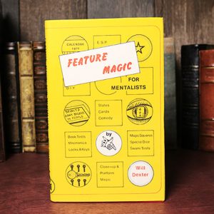 Feature Magic for Mentalists (Limited/Out of Print) by Will Dexter – Book