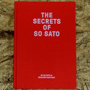 The Secrets of So Sato by So Sato and Richard Kaufman – Book