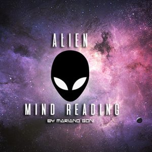 Alien Mind Reading by Mariano Goñi – Trick