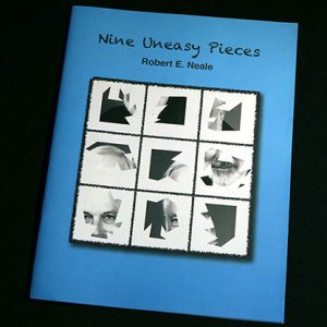 Nine Uneasy Pieces by Robert E. Neale – Book