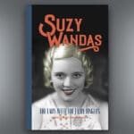Suzy Wandas: The Lady with the Fairy Fingers by Kobe and Christ Van Herwegen – Book