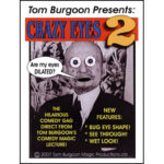 Crazy Eyes 2 by Tom Burgoon – Trick