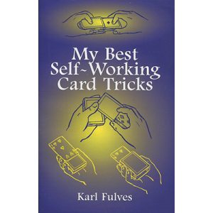 My Best Self-Working Card Tricks by Karl Fulves – Book