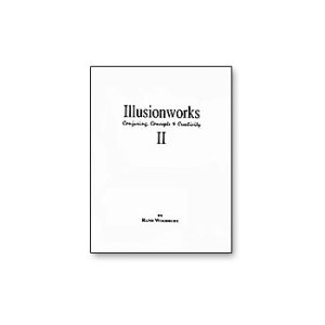 Illusion Works Vol. 2 by Rand Woodbury – Book