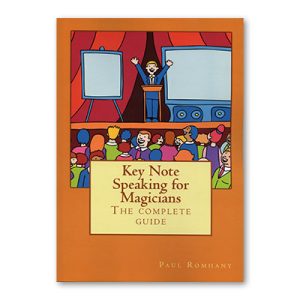 Keynote Speaking for Magicians by Paul Rohmany – Book