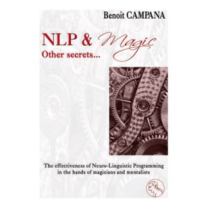 NLP & Magic, other secrets by Benoit Campana  – Book