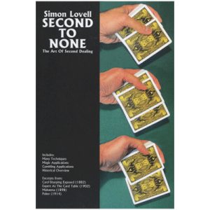 Simon Lovell’s Second to None: The Art of Second Dealing by Meir Yedid – Book