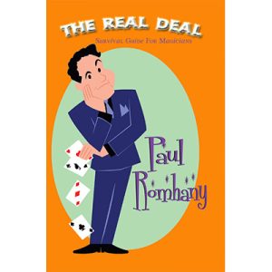 The Real Deal (Survival Guide for Magicians) by Paul Romhany – Book