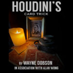 Houdini’s Card Trick by Wayne Dobson and Alan Wong – Trick