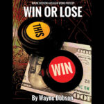 WIN OR LOSE by Wayne Dobson and Alan Wong – Trick
