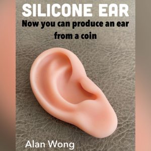 Silicone Ear by Alan Wong – Trick