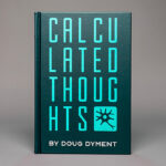 Calculated Thoughts by Doug Dyment – Book