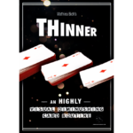THINNER (Gimmick and Online Instruction) by Mathieu Bich