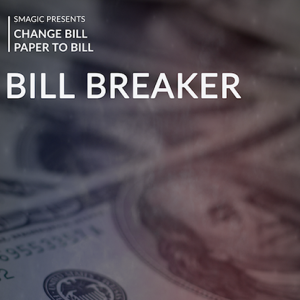 Bill Breaker by Smagic Productions – Trick