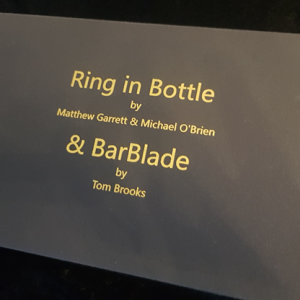 Ring in Bottle & BarBlade (With Online Instructions) by Matthew Garrett & Brian Caswell – Trick