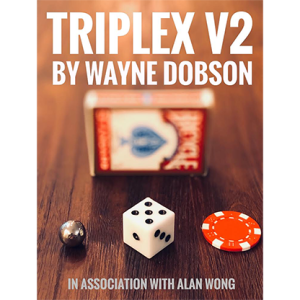 TRIPLEX V2 by Waybe Dobson and Alan Wong (Gimmicks and Online Instructions) – Trick