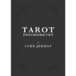Tarot Psychometry (Book and Online Instructions) by Luke Jermay – Book