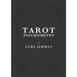 Tarot Psychometry (Book and Online Instructions) by Luke Jermay – Book