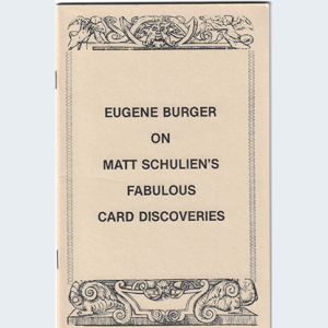 Eugene Burger on Matt Schulien’s Fabulous Card Discoveries   – Book