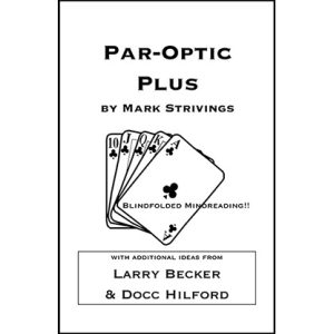 Par-Optic Plus by Mark Strivings with Additional Ideas from Larry Becker and Docc Hilford – Trick