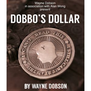 Dobbo’s Dollar (Gimmick and Online Instructions) by Wayne Dobson and Alan Wong – Trick