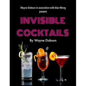 Invisible Cocktail (Gimmick and Online Instructions) by Wayne Dobson and Alan Wong – Trick