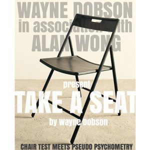 Take A Seat (Gimmicks and Instructions) by Wayne Dobson and Alan Wong – Trick