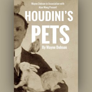 Houdini’s Pets by Wayne Dobson & Alan Wong – Trick