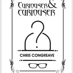 Curiouser & Curiouser by Chris Congreave – Book