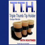 TRIPLE THUMB TIP HOLDER by Quique Marduk – Trick