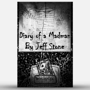 Diary of a Madman by Jeff Stone – Book