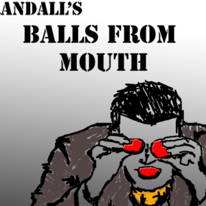 Balls from the Mouth by Chris Randall video DOWNLOAD