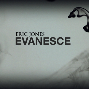 Evanesce by Eric Jones video DOWNLOAD