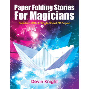 Paper Folding Stories for Magicians by Devin Knight – eBook DOWNLOAD