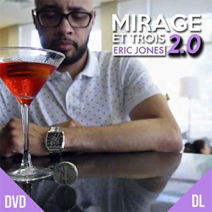 Mirage Et Trois 2.0 by Eric Jones and Lost Art Magic  – Video DOWNLOAD
