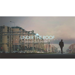 Under The Roof by Sergey Koller – Video DOWNLOAD