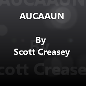 AUCAAUN – Any Unknown Card at Any Unknown Number Video DOWNLOAD by Scott Creasey