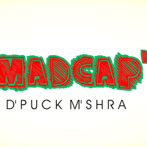 Piklumagic Presents MADCAP BOY by D’Puck M’Shra video DOWNLOAD
