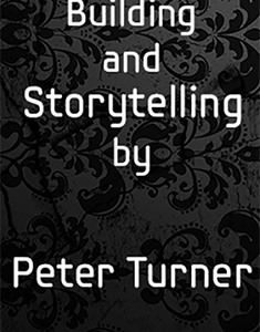 Character Building and Storytelling (Vol 8) by Peter Turner eBook DOWNLOAD