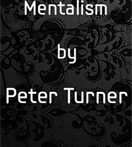 Observational Mentalism (Vol 10) by Peter Turner eBook DOWNLOAD