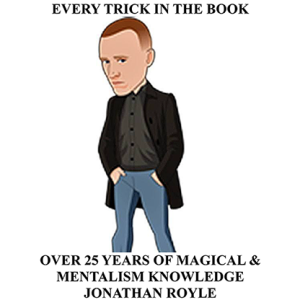 Every Trick in the Book (Over 25 Years of Magical & Mentalism Knowledge) by Jonathan Royle – eBook DOWNLOAD