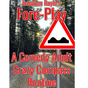 Fore-Play (The Crazy Compass or Road Sign Routine On Acid) by Jonathan Royle Mixed Media DOWNLOAD