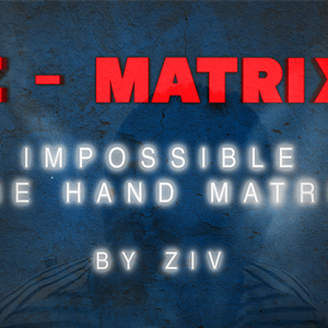 Z – Matrix (Impossible One Hand Matrix) by Ziv video DOWNLOAD