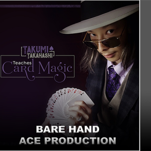 Takumi Takahashi Teaches Card Magic – Bare Hand Aces Production video DOWNLOAD