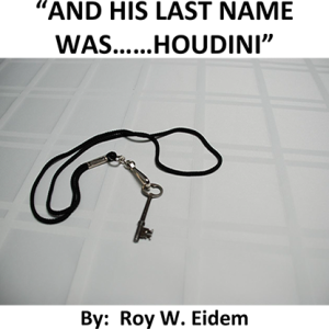 And His Last Name Was… Houdini by Roy W. Eidem Mixed Media DOWNLOAD