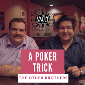 The Vault – A Poker Trick by The Other Brothers video DOWNLOAD